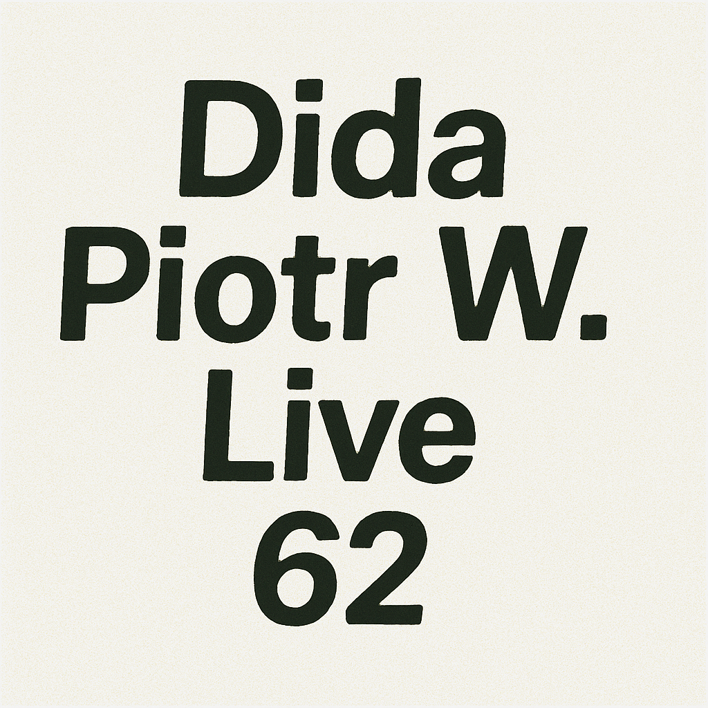 Live Order Piotr W. Dida 62